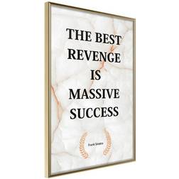 Artgeist Affisch The Best Revenge Is Massive Success Poster