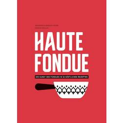 Haute Fondue