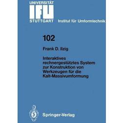 Interaktives Rechnergestutztes System für Kalt-Massivumformung