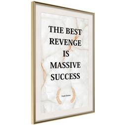 Artgeist Affisch The Best Revenge Is Massive Success Poster