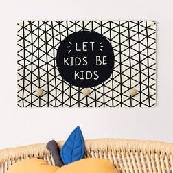 Kindergarderobe Holz Spruch Let Kids Be Kids Gitter