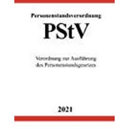 Personenstandsverordnung PStV: Verordnung zur Ausführung des Personenstandsgesetzes