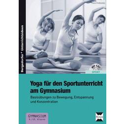 Yoga für den Sportunterricht am Gymnasium