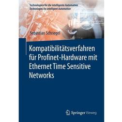 Kompatibilitätsverfahren Time Sensitive Networks Sebastian Schriegel, Kartoniert TB