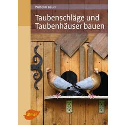 Taubenschläge und Taubenhäuser bauen