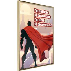 Artgeist Be Your Own Superhero Poster