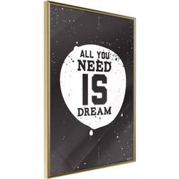 Artgeist Poster All You Need Is Dream Bild