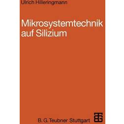 Mikrosystemtechnik auf Silizium