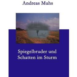 Spiegelbruder und Schatten im Sturm