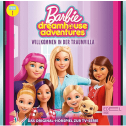 Barbie Dreamhouse Adventures Folge 1: Willkommen in der Traumvilla Das Original-Hörspiel zur TV-Serie