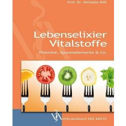 Lebenselixier Vitalstoffe