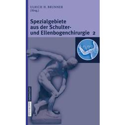 Spezialgebiete aus der Schulter- und Ellenbogenchirurgie 2