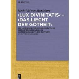 ‚Lux divinitatis‘ – ‚Das liecht der gotheit‘