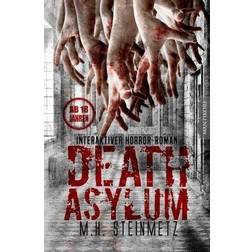 Death Asylum - Interaktiver Horror-Roman