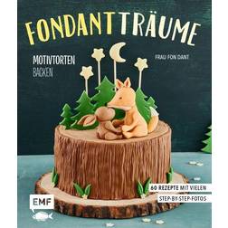 Fondant-Träume: Motivtorten backen Tortenaufleger