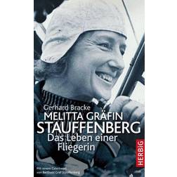 Gräfin Stauffenberg: Das Leben einer Fliegerin