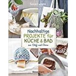 Nachhaltige Projekte für Küche & Bad aus Stoff und Garn