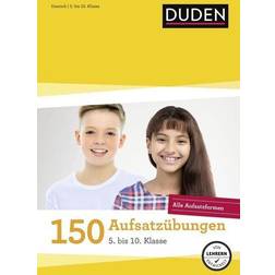 150 Aufsatzübungen 5. bis 10. Klasse