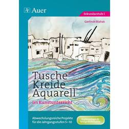 Tusche Kreide Aquarell im Kunstunterricht