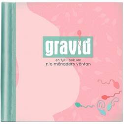 Gravid : en fyll-i-bok om nio månaders väntan (Spiral, 2016)