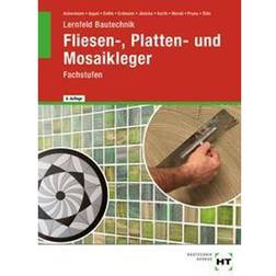 Lernfeld Bautechnik Fliesen- Platten- und Mosaikleger