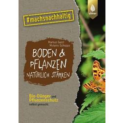 Boden & Pflanzen natürlich stärken