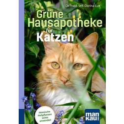 Grüne Hausapotheke Katzen. Kompakt-Ratgeber