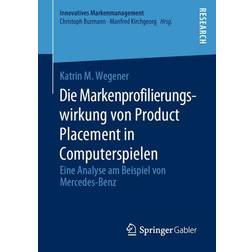 Die Markenprofilierungswirkung von Product Placement in Computerspielen: Eine