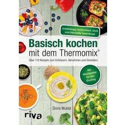 Basisch kochen mit dem Thermomix (Geheftet)