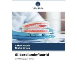 Silberdiaminfluorid: Ein Mittel gegen Karies