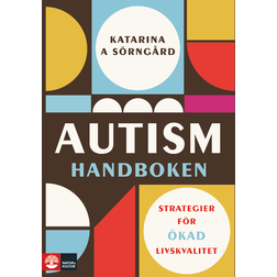 Autismhandboken : Strategier för ökad livskvalitet (Indbundet, 2018)