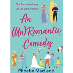An Un Romantic Comedy (Hardcover, 2023)