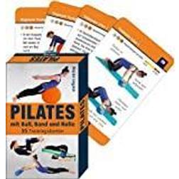 Trainingskarten: Pilates mit Ball, Band und Rolle