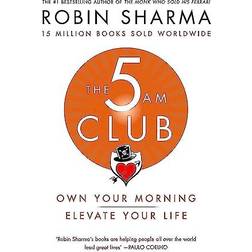 The 5 AM Club: Own Your Morning. Elevate Your Life (Häftad, 2018)