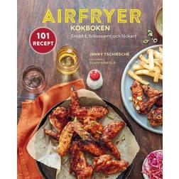 Airfryer-kokboken : snabbt, hälsosamt