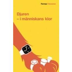 Djuren: i människans klor (Häftad, 2005)