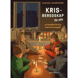 Krisberedskap för alla : en handbok för dig som inte är prepper (Inbunden, 2021)