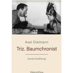 Triz. Baumchronist