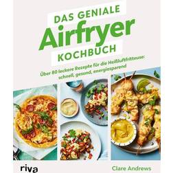 Riva Das geniale Airfryer-Kochbuch