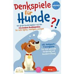 DENKSPIELE FÜR HUNDE: Der große