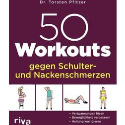 Riva 50 Workouts gegen Schulter- und Nackenschmerzen