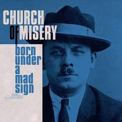 Born Under A Mad Sign Church of Misery (Vinyl)