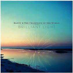 Brilliant Light Danny & the Champions of the World (Vinyl)