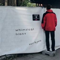 Whimsical Giant Bjorå Karl (Vinyl)