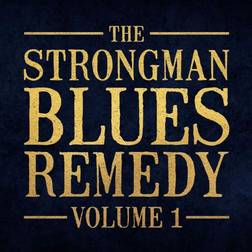 Steve Strongman The Strongman Blues Remedy CD (Vinyl)