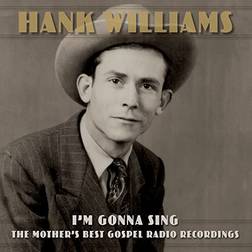 Hank Williams I'm Gonna Sing: The Mother's B CD (Vinyl)