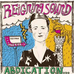 Abdication. for Your Love Reigning Sound (Vinyl)