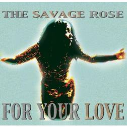 For Your Love Savage Rose (Vinyl)