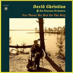 David Christian & Pinecone Orchestra: For Those We Met On The Way (Vinyl)