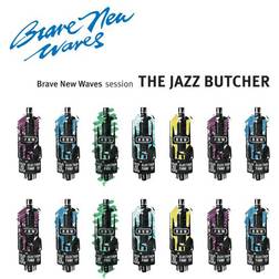 Brave New Waves Session Jazz Butcher (Vinyl)